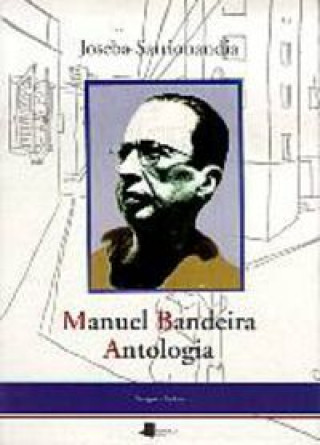 Kniha MANUEL BANDEIRA - ANTOLOGIA SARRIONANDIA