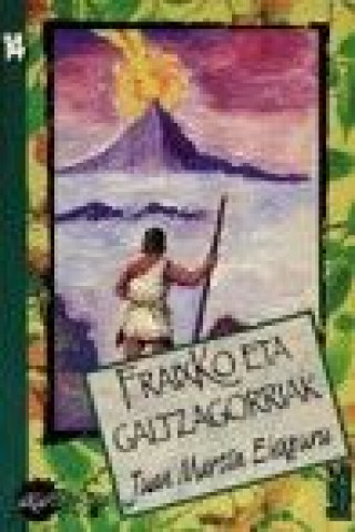 Knjiga FRAIXKO ETA GALTZAGORRIAK ELEXPURU