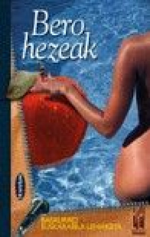 Knjiga BERO HEZEAK BASAURIKO EUSKARABIL