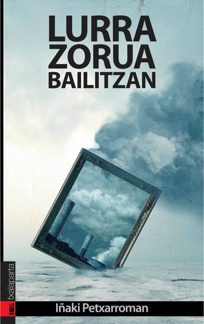 Buch LURRA, ZORUA BAILITZAN PETXARROMAN