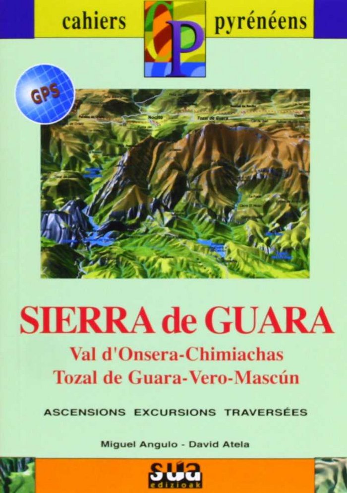 Könyv SIERRA DE GUARA, VAL D'ONSERA, CHIMIACHAS, TOZAL, VERO... 1/25.000 - 1/50.000 ANGULO Miguel