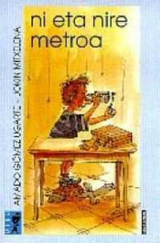 Libro NI ETA NIRE METROA GOMEZ UGARTE