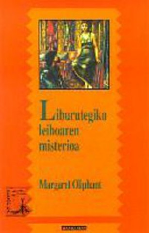 Könyv LIBURUTEGIKO LEIHOAREN MISTERIOA OLIPHANT