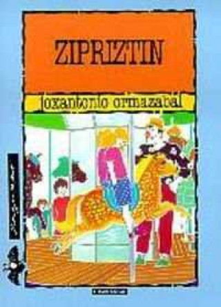 Knjiga ZIPRIZTIN ORMAZABAL BERASATEGI