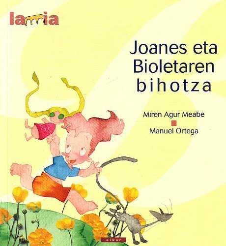 Kniha JOANES ETA BIOLETAREN BIHOTZA MEABE