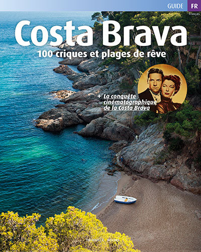 Książka Costa Brava. 100 Criques Et Plages De Rêve PUIG Jordi