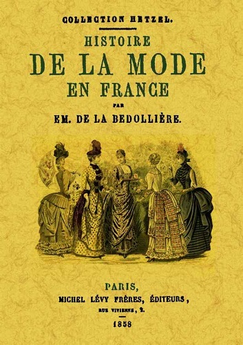 Carte HISTOIRE DE LA MODE EN FRANCE LA BEDOLLIERE