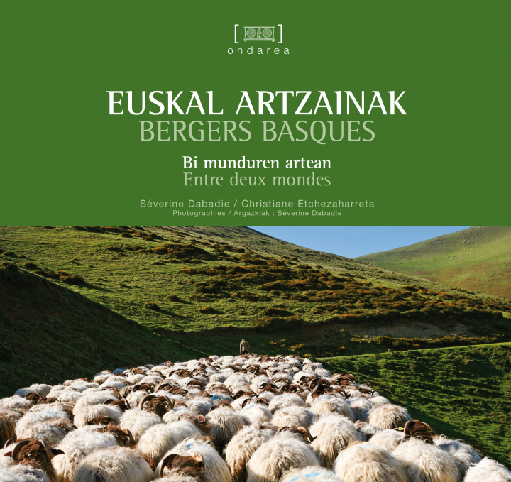 Kniha Euskal artzainak - bi munduren artean Dabadie