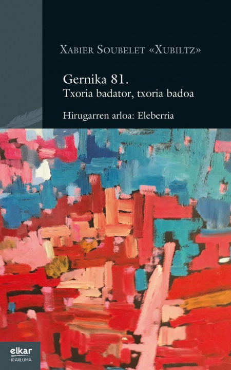 Kniha GERNIKA 81 - TXORIA BADATOR, TXORIA BADOA SOUBELET