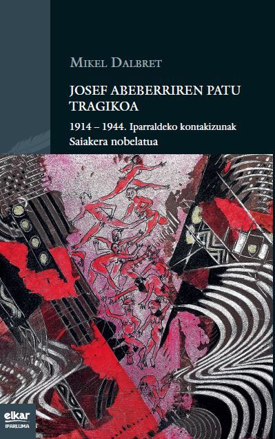 Carte Josef Abeberriren patu tragikoa - 1914-1944 Dalbret