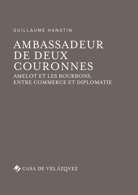 Kniha AMBASSADEUR DE DEUX COURONNES HANOTIN GUILLAUME