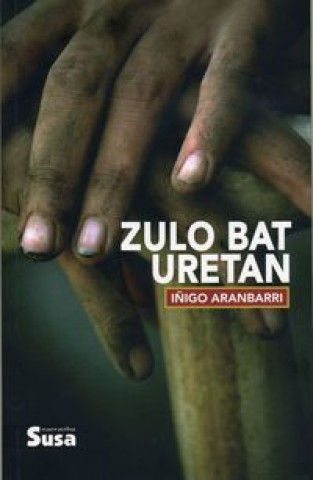 Boek ZULO BAT URETAN ARANBARRI