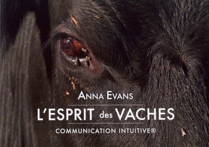 Buch L'Esprit des Vaches - Communication Intuitive® Evans
