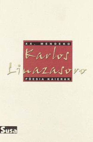 Kniha KARLOS LINAZASORO - XX.MENDEKO POESIA KAIERAK LINAZASORO