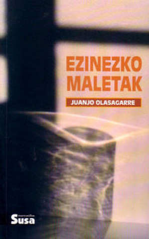 Kniha EZINEZKO MALETAK OLASAGARRE