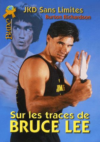 Kniha Sur les traces de Bruce Lee - jeet kune do sans limites Richardson
