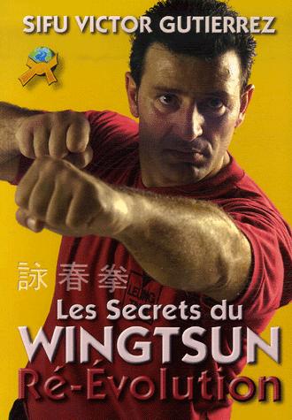 Kniha Ré-évolution wing tsun - les secrets du wing tsun Gutiérrez