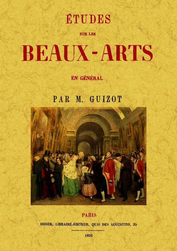 Knjiga ETUDES SUR LES BEAUX-ARTS EN GENERAL M. GUIZOT