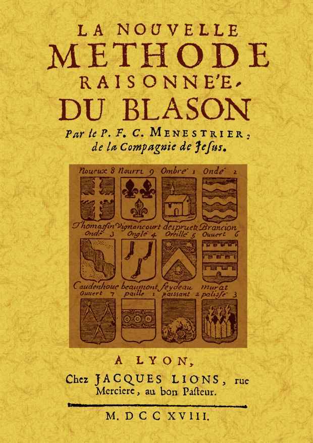 Kniha LA NOUVELLE METHODE RAISONNEE DU BLASON C.-F. MENESTRIER