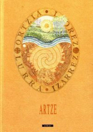 Carte ARTZE - ORTZIA LOREZ, LURRA IZARREZ ARTZE