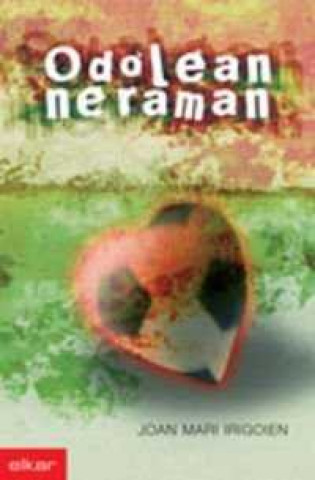 Knjiga ODOLEAN NERAMAN IRIGOIEN