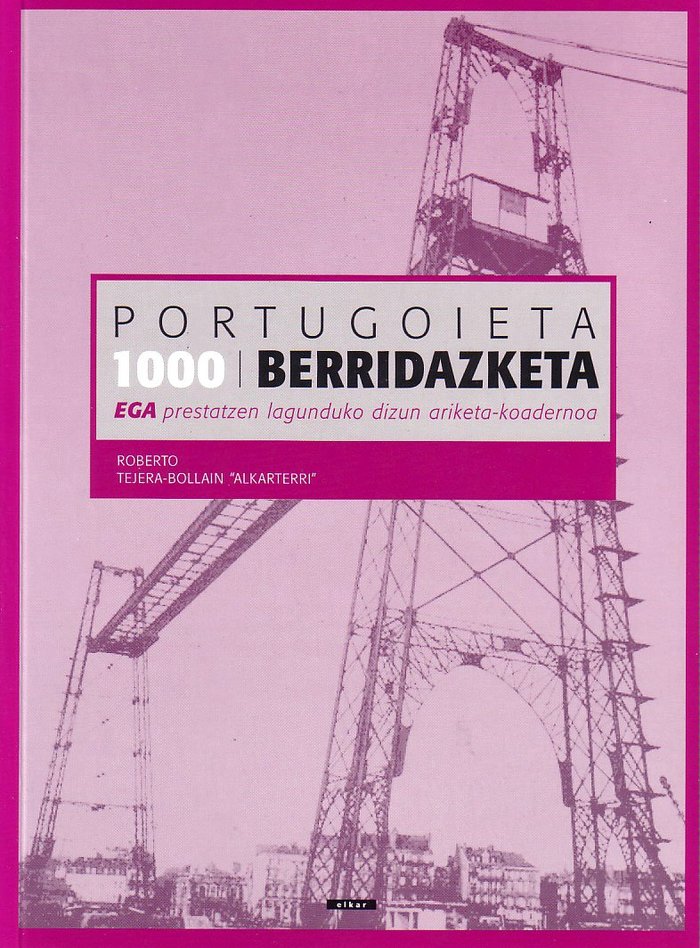 Carte PORTUGOIETA 1000 BERRIDAZKETA - EGA PRESTATZEN LAGUNTZEKO ARIKETAK TEJERA-BOLLAIN