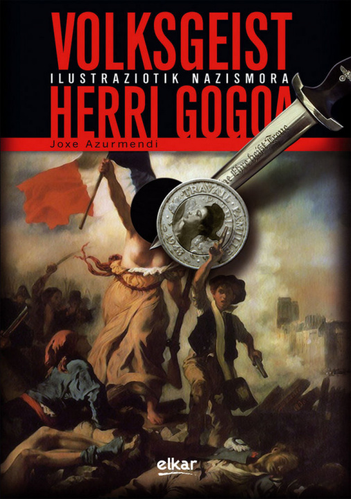 Kniha VOLKSGEIST = HERRI GOGOA - ILUSTRAZIOTIK NAZISMORA AZURMENDI