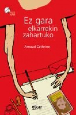 Knjiga EZ GARA ELKARREKIN ZAHARTUKO CATHRINE