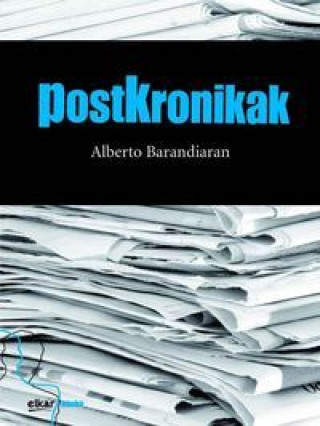 Knjiga POSTKRONIKAK BARANDIARAN AMILLANO