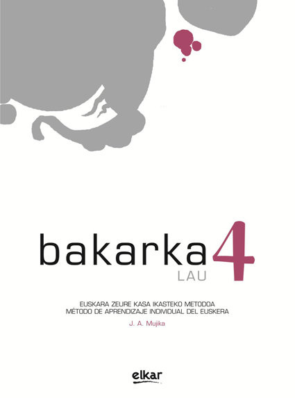 Könyv BAKARKA 4 ( VERSION BILINGUE ESPAGNOL / BASQUE) MUJIKA