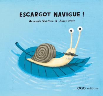 Book Escargot navigue ! Quintero