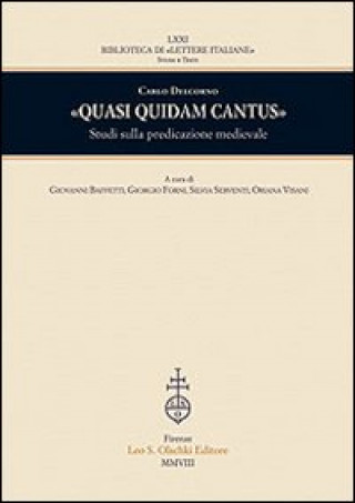 Kniha "QUASI QUIDAM CANTUS". STUDI SULLA PREDICAZIONE MEDIEVALE DELCORNO CARLO