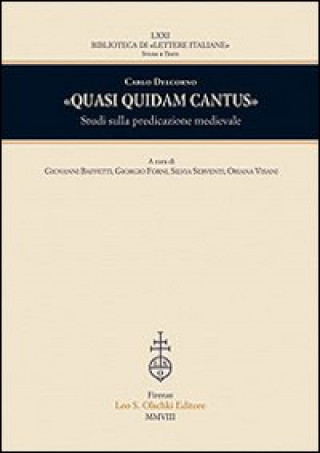 Buch "QUASI QUIDAM CANTUS". STUDI SULLA PREDICAZIONE MEDIEVALE DELCORNO CARLO