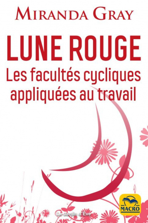 Knjiga Lune Rouge - Comment mon cycle peut devenir mon coach. Miranda