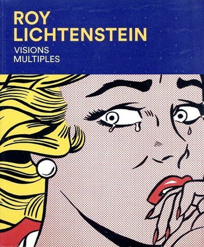 Kniha Roy Lichtenstein - Visions multiples Gianni Mercurio