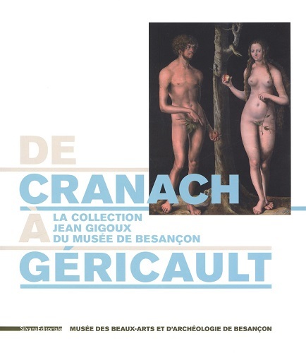 Kniha De Cranach à Géricault - la collection Jean Gigoux du Musée de Besançon Finckh