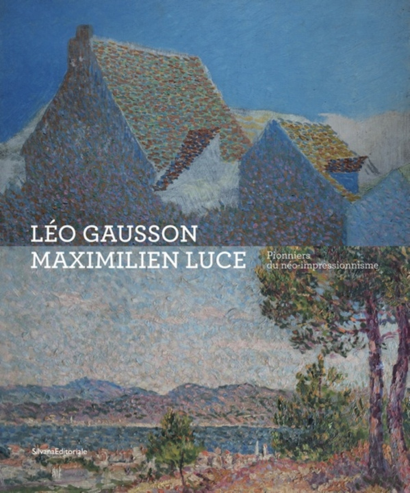 Książka Léo Gausson et Maximilien Luce - pionniers du néo-impressionnisme Cotty