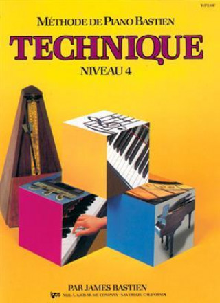 Kniha METHODE DE PIANO BASTIEN : TECHNIQUE, NIVEAU 4 BASTIEN JAMES