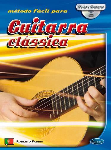 Book ROBERTO FABBRI  :  FAST GUIDE : GUITARRA CLASSICA (PORTUGUES) - RECUEIL + CD FABBRI