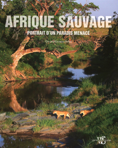 Kniha Afrique sauvage - Portrait d'un paradis menacé Giovanni Giuseppe Bellani