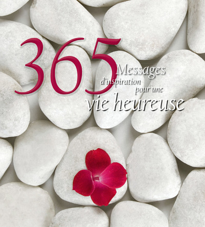 Buch 365 Messages d'inspiration pour une vie heureuse collegium