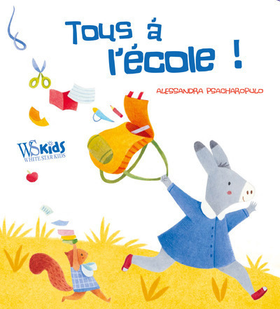 Knjiga Tous à l'école ! Alessandra Psacharopulo