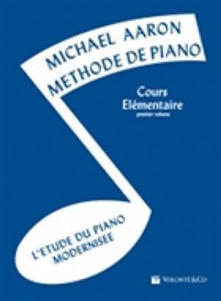 Book MICHAEL AARON :METHODE DE PIANO - COURS ELEMENTAIRE 1ER VOLUME MICHAEL AARON