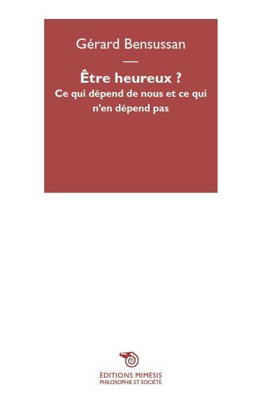 Boek Etre heureux ? BENSUSSAN