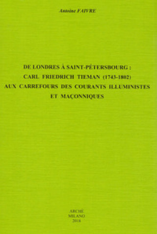 Kniha DE LONDRES A SAINT-PETERSBOURG : CARL FRIEDRICH TIEMAN (1743-1802) ANTOINE