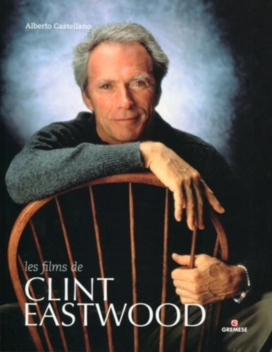 Könyv Les films de Clint Eastwood Castellano