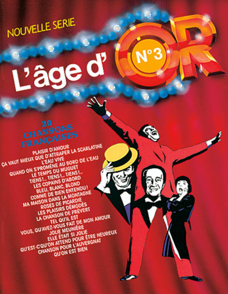 Buch L AGE D OR - VOLUME 3 PIANO, VOIX, GUITARE 