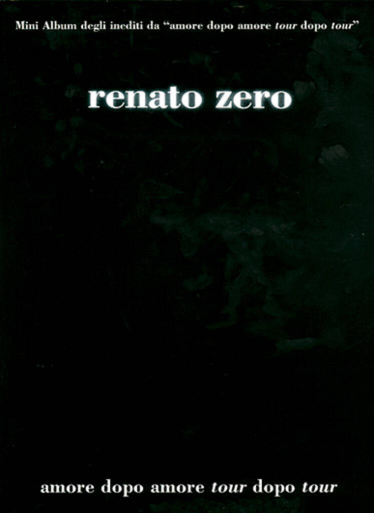 Buch RENATO ZERO: AMORE DOPO AMORE - TOUR DOPO TOUR ZERO
