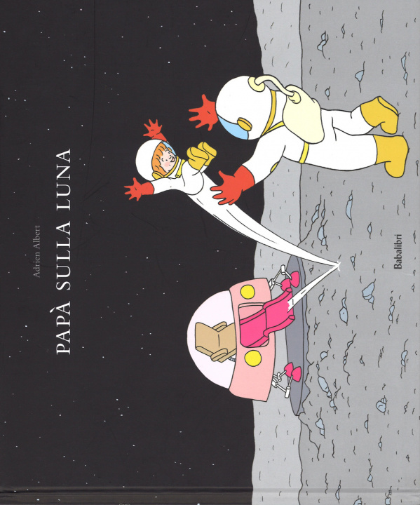 Buch papa sulla luna Albert adrien / babled tanguy