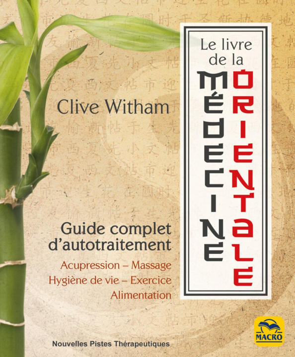 Kniha LE LIVRE DE LA MEDECINE ORIENTALE WITHAM CLIVE